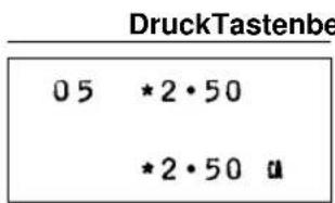 DruckTastenbe 05 *2·50 *2·50 a
