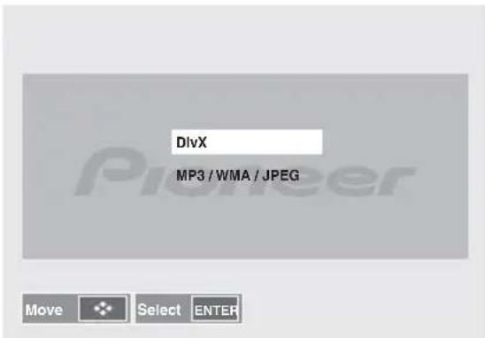 PIONEER XHM32VS - Utilisez les touches ↑/↓ pour sélectionnner DivX ou MP3/WMA/JPEG. - 1
