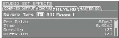 STUDIO SET EFFECTS COMP-ER OUTPUT VCHORDS REVERB MASTER EQ Reverse Type 01 Room 1 Pre Delay 0[ms] Time 0.9[cs] Density 127 Diffusion 127