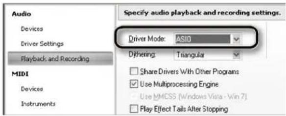 Audio Devices Driver Settings Playback and Recording MIDI Devices Instruments Specify audio playback and recording settings. Driver Mode: ASIO Dithering: Triangular Share Drivers With Other Programs Use Multiprocessing Engine Use MMCSS (Windows Vista - Win 7) Play Effect Tails After Stopping