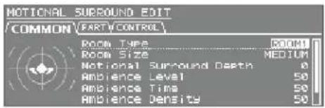 MOTIONAL SURROUND EDIT COMMON PART/CONTROL ROOM TYPE ROOM ROOM SIZE MEDIUM MOTIONAL SURROUND DEATH 0 Ambience Level 50 Ambience Time 50 Ambience Density 50
