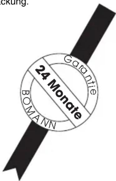 BOMANN CB 1082 - Wir übernehmen für dieses Gerät 24 Monate Garantie zu den nachstehenden Bedingungen. - 1