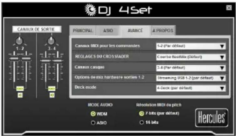 DJ 4Set PRINCIPAL ASIO AUANCE A PROPOS CANAUX MIX pour les commandes 1-2 (Par défaut) REGLAGES DU CROSSFADER Courbe BouTMix (Défaut) CANAUX CASQUE 3-4 (Par défaut) Options de max hardware sorties 1.2 Streaming USB 1.2 (par défaut) Deck mode 4-Deck (par défaut) MODE AUDIO Résolution MIDI du pitch WDM 7-bits (par défaut) ASIO 11-bits Hercules®