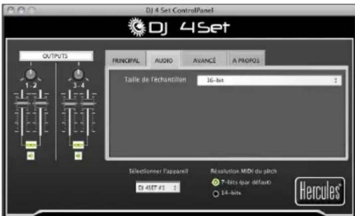 DJ 4 Set ControlPanel DJ 4Set OUTPUTS PRINCIPAL AUDIO AVANCE A PROPOS Taille de l'échancillon 16-bst SELECTIONER l'appareil Dj 4SET #1 Résolution MIDi du pîch 7-bits par défauti 14-bits Hercules®