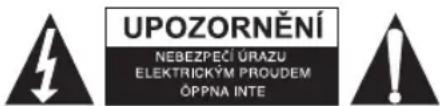 UPOZORNĚNÍ NEBEZPEČÍ ÚRAZU ELEKTRICKÝM PROUDEM ÓPPNA INTE