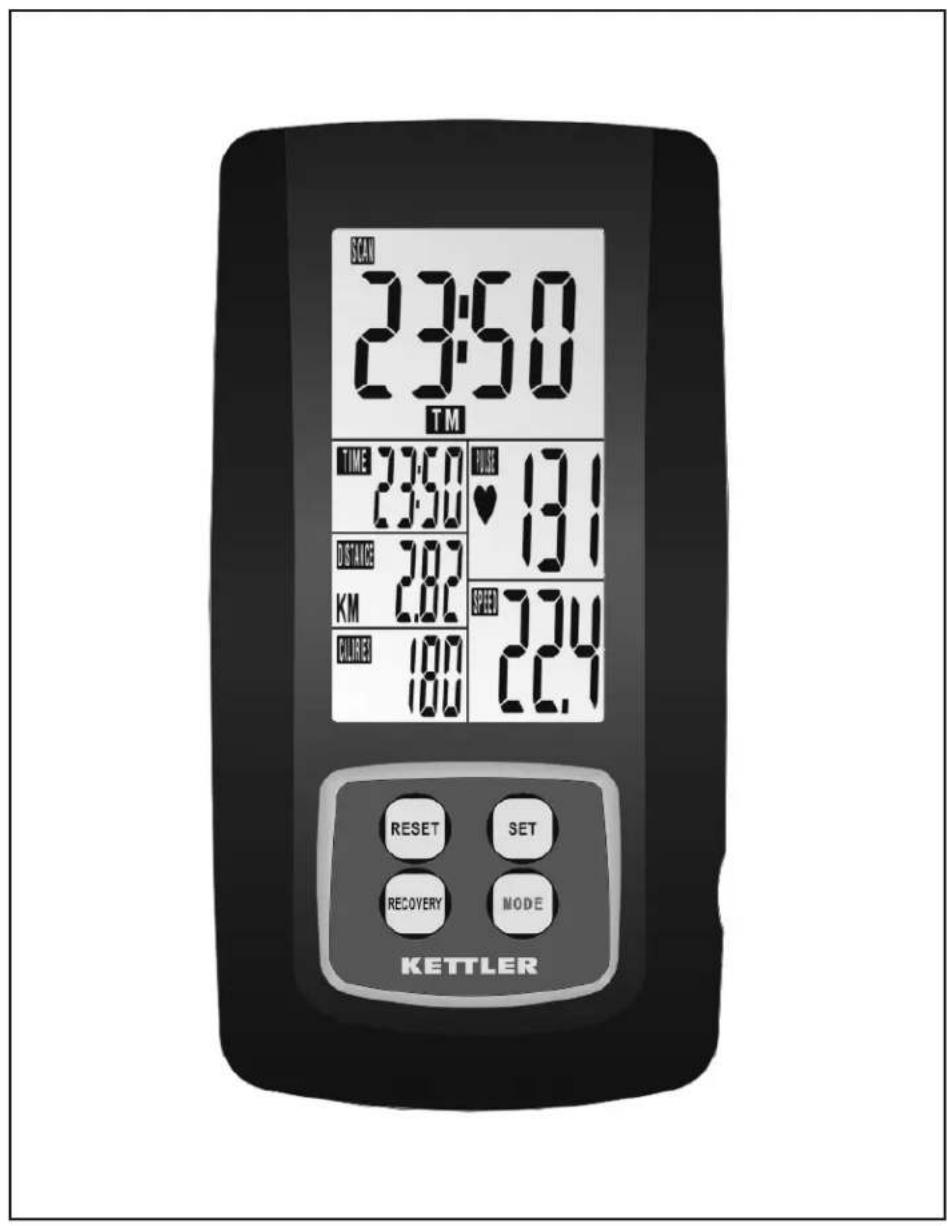 SCAN 23:50 TM TIME 23:50 PUSH 19.1 DISTANCE 282 12.1 KM 2.82 SPEED 7.44 CHURS 180 22.1 RESET SET RECOVERY MODE KETTLER