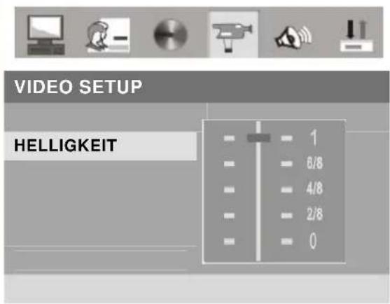 VIDEO SETUP HELLIGKEIT 1 6/8 4/8 2/8 0