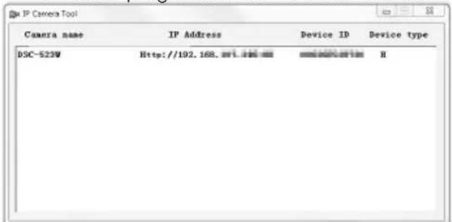 IP Camera Tool Camera name IP Address Device ID Device type DSC-S23W Http://192.168.html ########## H