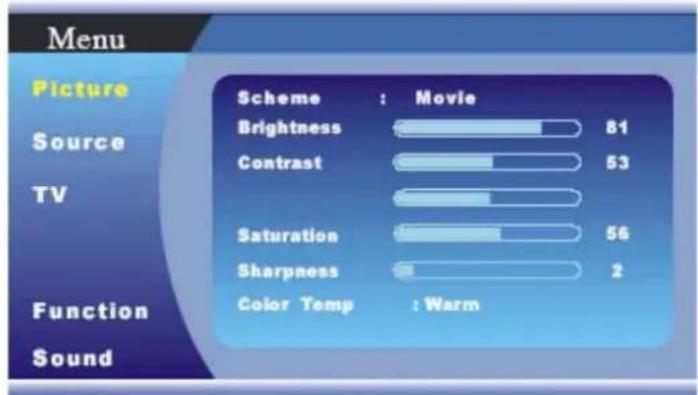 Menu Picture Source TV Function Sound Scheme : Movie Brightness 81 Contrast 53 Saturation 56 Sharpness 2 Color Temp : Warm