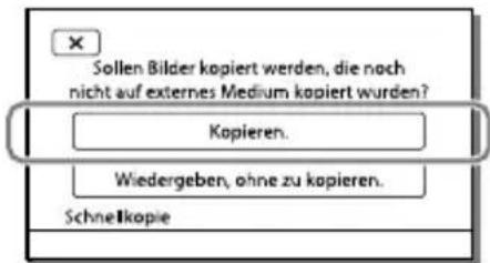 SONY HDRCX270E - Wahlen Sie [Kopieren.] auf dem Bildschirm des Camcorders aus. - 1
