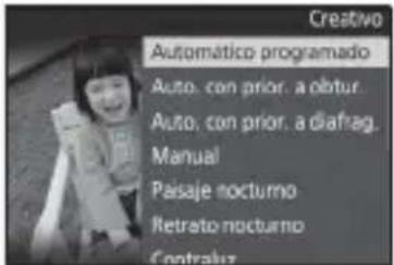 Creativo Automático programado Auto, con prior, a obtur Auto, con prior, a diafrag. Manual Paisaje nocturno Retrato nocturno Contraluz