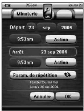 956am jou sep 23 Minuterie Départ 23 sep 2004 9:53am Action Arrêt 23 sep 2004 9:53am Action Param. de répétition Be Péter tous les men June's 30 sep 2004 Annuler OK