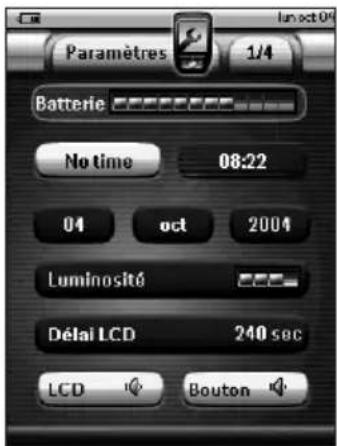 Paramètres 1/4 Batterie No time 08:22 04 oct 2004 Luminosité Délai LCD 240 sec LCD Bouton