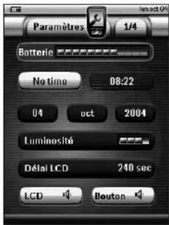 Paramètres 1/4 Batterie No time 08:22 04 oct 2004 Luminosité Délai LCD 240 sec LCD Bouton
