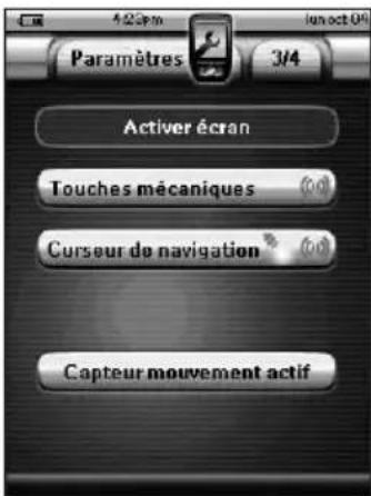 Paramètres 3/4 Activer écran Touches mécaniques Curseur de navigation Capteur mouvement actif