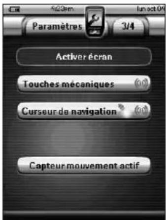 Paramètres 3/4 Activer écran Touches mécaniques Curseur de navigation Capteur mouvement actif