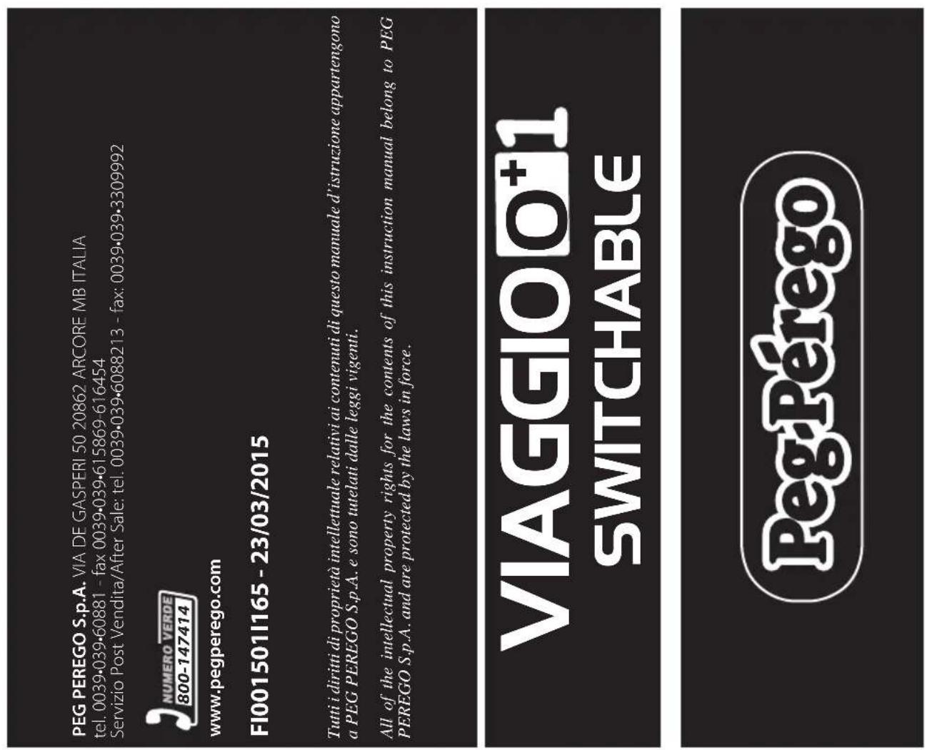 PEG PEREGO Viaggio 0+1 Switchable - Fecha y lugar de expansión Arcore, septiembre de 2012 - 7