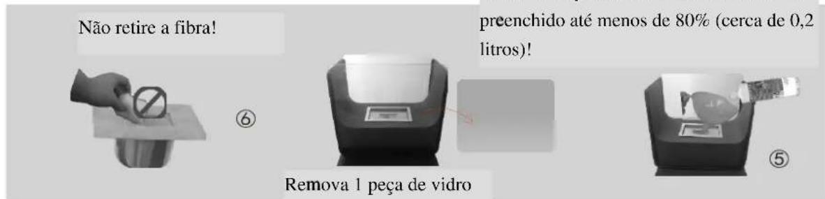 Não retire a fibra! preenchido até menos de 80% (cerca de 0,2 litros)? Remova 1 peça de vidro ⑥ ⑤