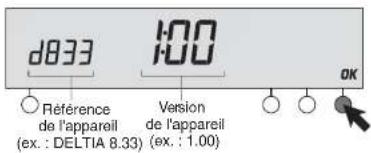 d833 100 RÉférence de l'appareil (ex. : DELTIA 8.33) Version de l'appareil (ex. : 1.00) OK