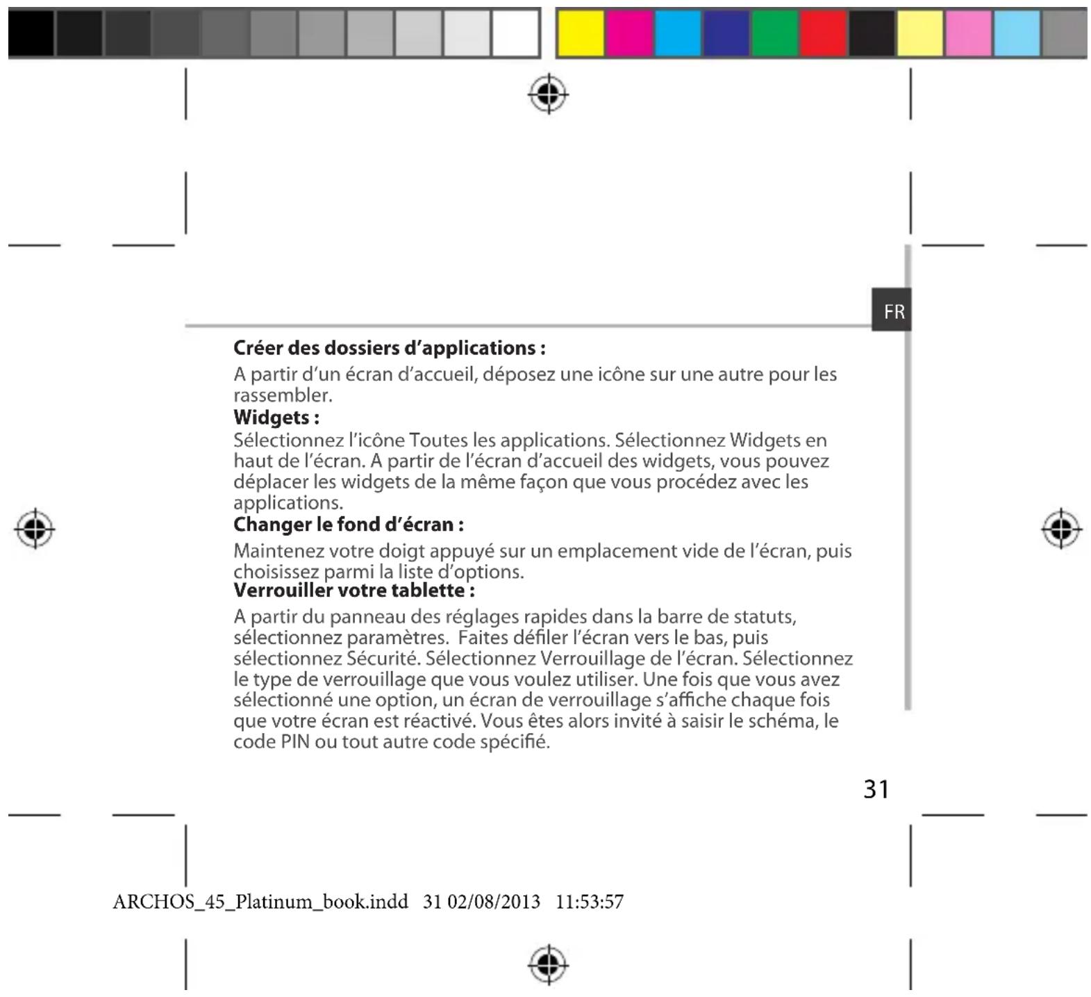 ARCHOS 45 Platinum - Déinstaller une application : - 1