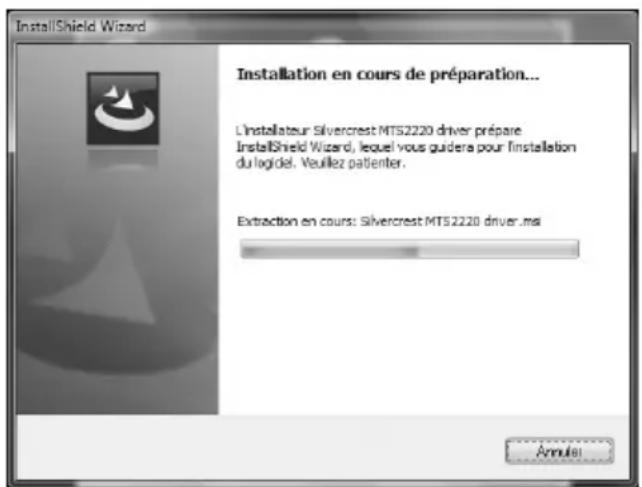 InstallShield Wizard Installation en cours de préparation... L'installateur Silvercrest MTS2220 driver prépare InstallShield Wizard, lequel vous guidera pour l'installation du logidel. Veurilez patienter. Extraction en cours: Silvercrest MTS2220 driver.msi Annulat