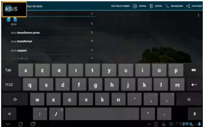 ASUS Transformer Pad TF0070 - Saisie, insertion, sélection et copie de texte - 2