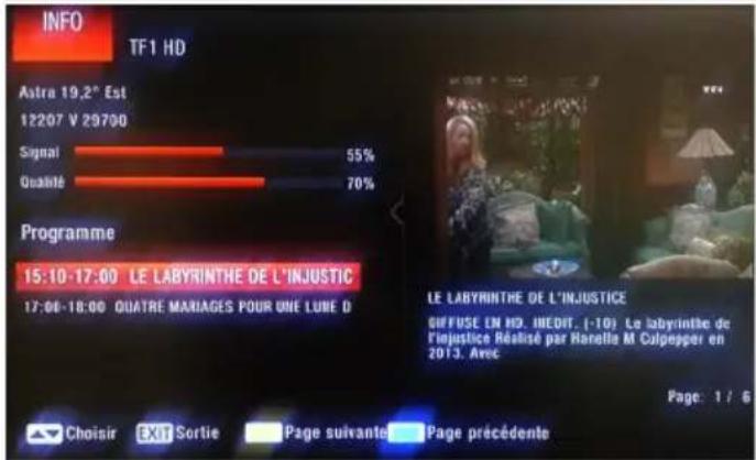 INFO TF1 HD Astra 19,2° Est 12207 V 29790 Signal 55% Qualité 70% Programme 15:10-17:00 LE LABYRINTHE DE L'INJUSTIC 17:06-18:00 OUATRE MARIAGES POUR UNE LUBE D LE LABYRINTHE DE L'INJUSTICE OFFUSE EN H2. INEDIT. (-10) La labyrinthe de L'injustice Réalisé par Ranelle M Culpepper en 2013. Avec Page: 1 / 6 Choisir EXIT Sortie Page suivante Page précédente