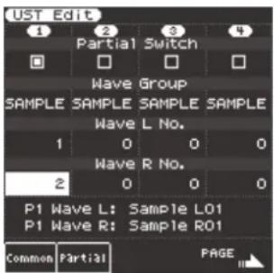 UST Edit 1 2 3 4 Partial Switch Wave Group SAMPLE SAMPLE SAMPLE SAMPLE Wave L No. 1 0 0 0 Wave R No. 2 0 0 0 P1 Wave L: Sample L01 P1 Wave R: Sample R01 Common Partial PAGE