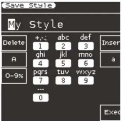Save Style My Style Delete +.; abc def 1 2 3 A ghi-jkl mno 4 5 6 0-9% pqrs tuv wxyz 7 8 9 ... 0 Insert a Exec