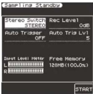 Sampling Standby Stereo Switch STEREO Rec Level 0dB Auto Trigger OFF Auto Tris LVI 5 Input Level Meter L R Free Memory 128MB(100.0%) START