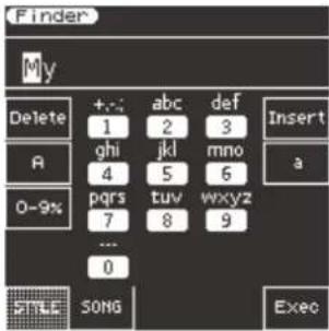 Finder My Delete +:- abc def Insert 1 2 3 ghi-jkl mno a 4 5 6 pqrs:tuv wxyz 7 8 9 ... 0 SINGLE SONG Exec