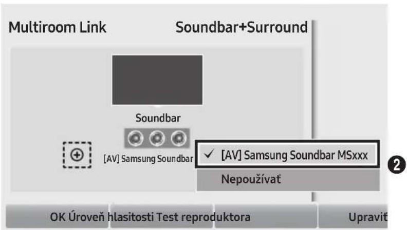 Multiroom Link Soundbar+Surround Soundbar [AV] Samsung Soundbar ✓ [AV] Samsung Soundbar MSxxx Nepoužívať OK Úroveň hlasitosti Test reproduktora Upravít