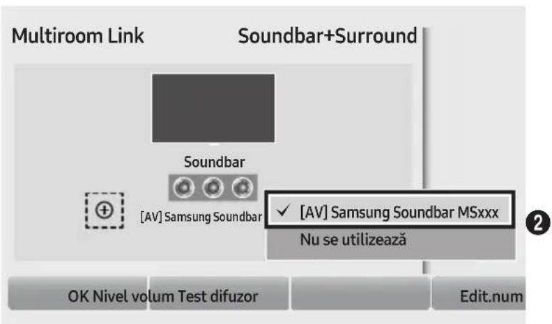 Multiroom Link Soundbar+Surround Soundbar [AV] Samsung Soundbar ✓ [AV] Samsung Soundbar MSxxx Nu se utilizează OK Nivel volum Test difuzor Edit.num