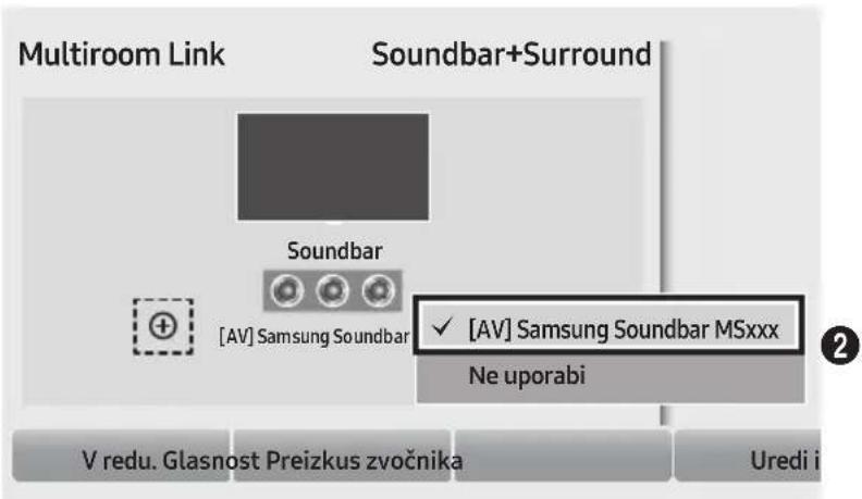 Multiroom Link Soundbar+Surround Soundbar [AV] Samsung Soundbar ✓ [AV] Samsung Soundbar MSxxx Ne uporabi V redu. Glasnost Preizkus zvočnika Uredi i