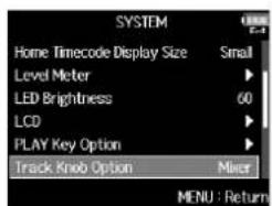 ZOOM F8n - Avec , sélectionnez Track Knob Option (fonction des boutons de piste), et pressez - 1