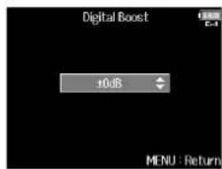 ZOOM F8n - Avec , réglez l'ampleur d'augmentation du signal, et pressez MENU. - 1