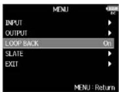 ZOOM F8n - Avec , sélectionnez LOOP BACK (renvoi), et pressez - 1