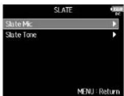 ZOOM F8n - Avec , sélectionnez Slate Mic (micro slate), et pressez - 1