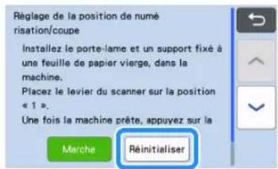 Réglage de la position de numé risation/coupe Installez le porte-lame et un support fixé à une feuille de papier vierge, dans la machine. Placez le levier du scanner sur la position < 1 >. Une fois la machine prête, appuyez sur la Marche Réinitialiser