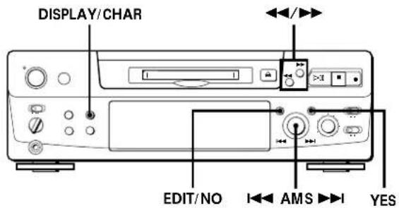 DISPLAY/CHAR EDIT/NO I ↔ AMS ▶I YES