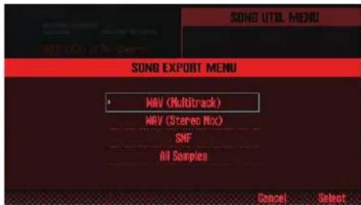 SONG UTIL MENU SONG EXPORT MENU WAV (Multitrack) WAV (Stereo Mix) SNF All Samples Cancel Select