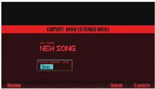EXPORT WAV (STEREO MIX) NEW SONG • POST-ESAROT TIME 3:00 Rename Cancel Execute