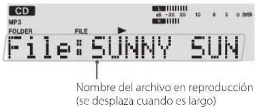 CD MP3 FOLDER FILE File: SUNNY SUN Nombre del archivo en reproducción (se desplaza cuando es largo)