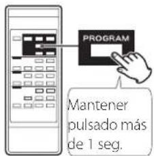 PROGRAM Mantener pulsado más de 1 seg.