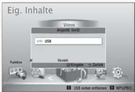 Eig. Inhalte Videos Angeshl. Gerät USB Funktion M Einstell. Eingabe Zurück USB sicher entfernen WPS(PBC)