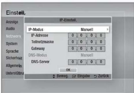 Einstell. Anzolga Audio Netzwerk System Sprache Sicherheit Allgemein Unterstütztur IP-Einstell. IP-Modus Manuell IP-Adresse 0 0 0 0 Tellnetzmaske 0 0 0 0 Gateway 0 0 0 0 DNS-Modus Manuell DNS-Server 0 0 0 0 OK Beweg. Eingabe Zurlick