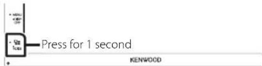 KENWOOD DMX7018BTS - Press the button for 1 second. - 1