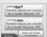 NINTENDO 2DS XL - Transfert depuis une console de la famille Nintendo 3DS avec la méthode « Transfert sans fil (données limitées) ». - 1