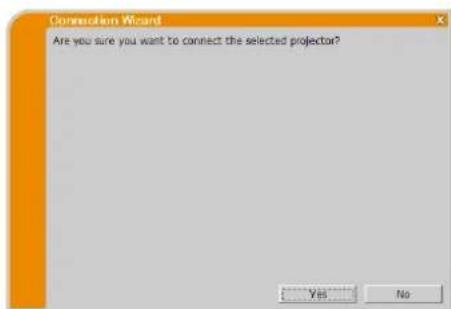 Christie LWU501 - Message 4: Are you sure you want to connect the selected projector? - 1