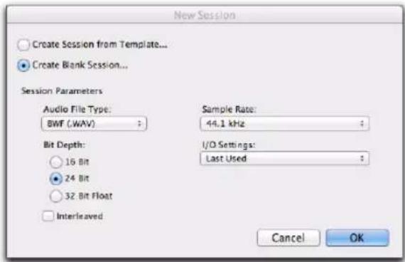 New Session Create Session from Template... Create Blank Session... Session Parameters Audio File Type: BWF (WAV) ; Bit Depth: 16 Bit 24 Bit 32 Bit Float Interleaved Sample Rate: 44.1 kHz ; I/O Settings: Last Used ; Cancel OK